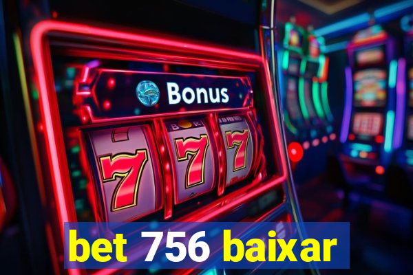 bet 756 baixar